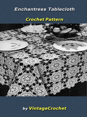 cover image of Enchantress Tablecloth Crochet Pattern